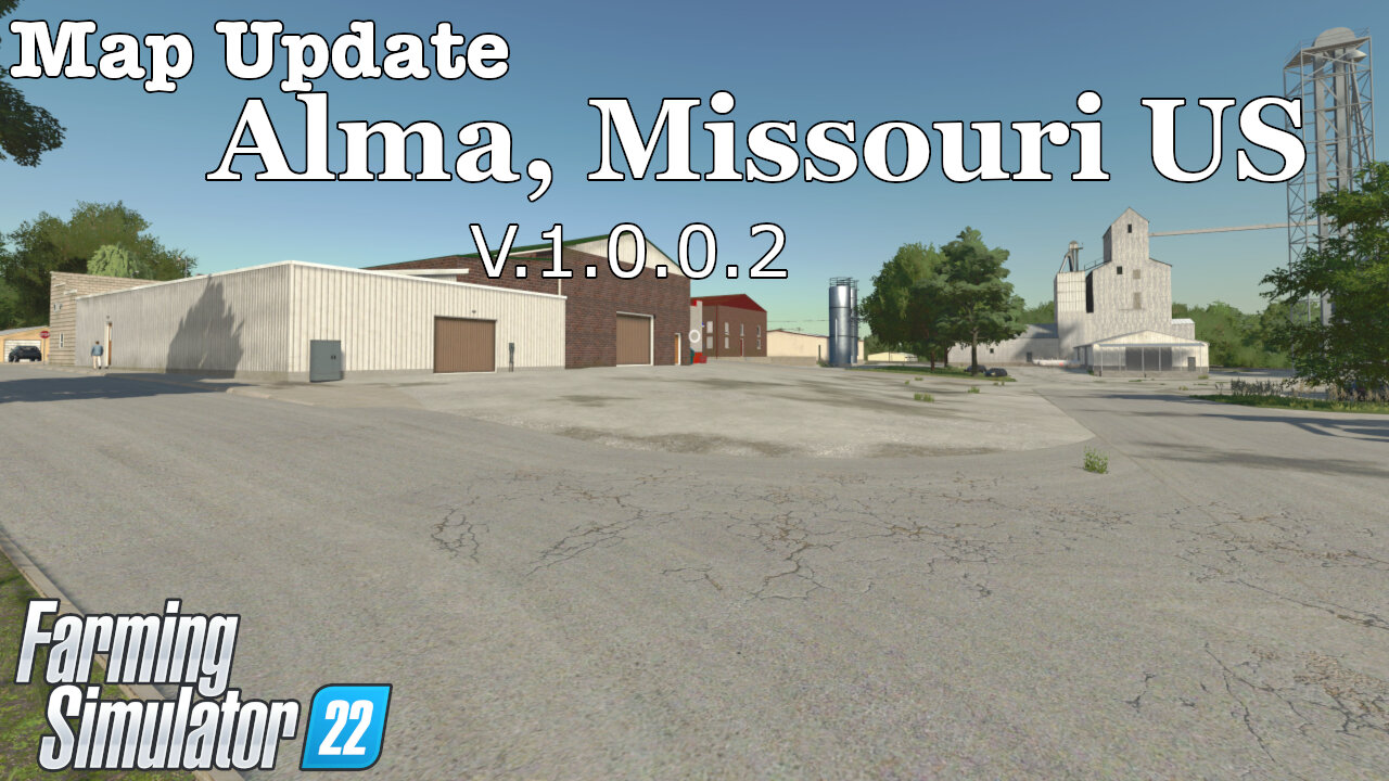 Map Update | Alma, Missouri US | V.1.0.0.2 | Farming Simulator 22