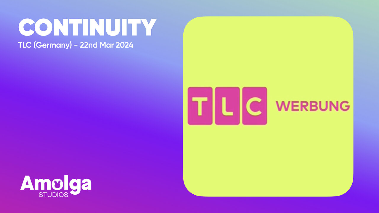 TLC (Germany) - Continuity (22nd March 2024)