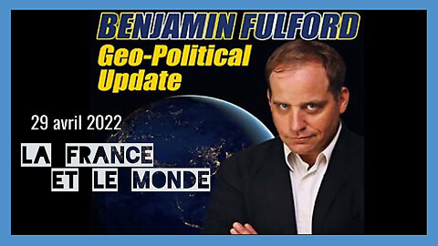 La "géopolitique" vue par Benjamin FULFORD (Hd 1080)