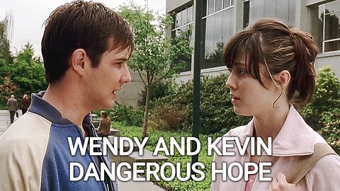 Wendy and Kevin | Dangerous Hope [FD3]