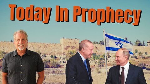 Today in Prophecy 10-09-24