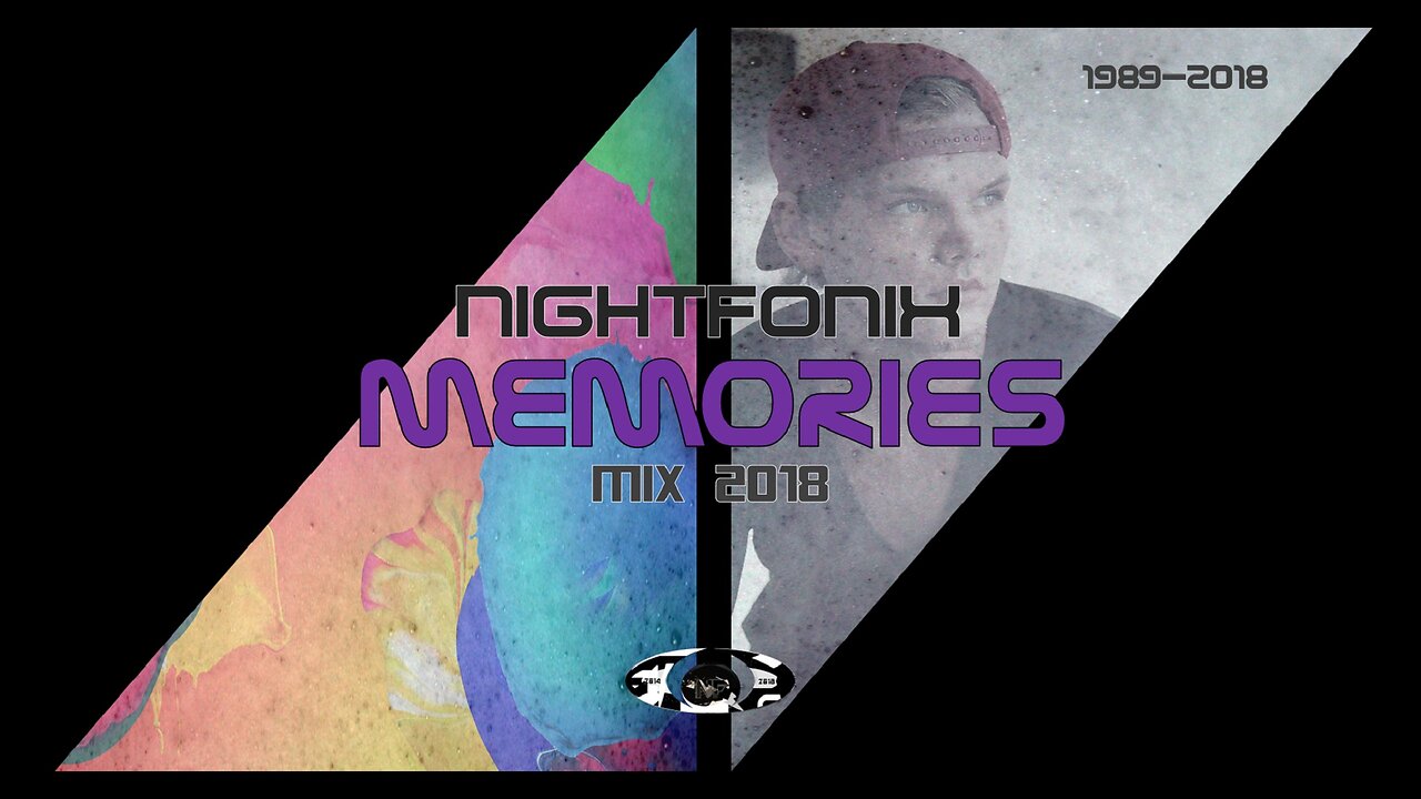 Nightfonix | Memories Mix 2018 #RIPAvicii