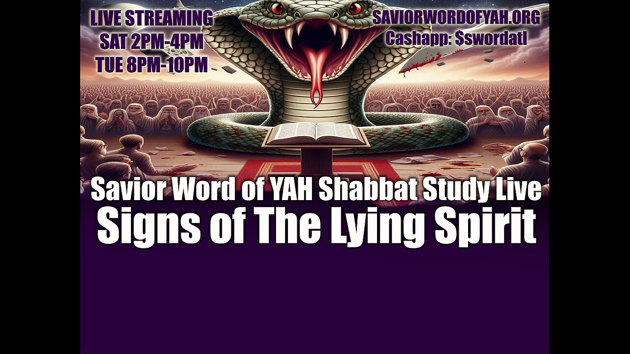 Signs of The Lying Spirit - Savior Word of YAH Shabbat Study Live