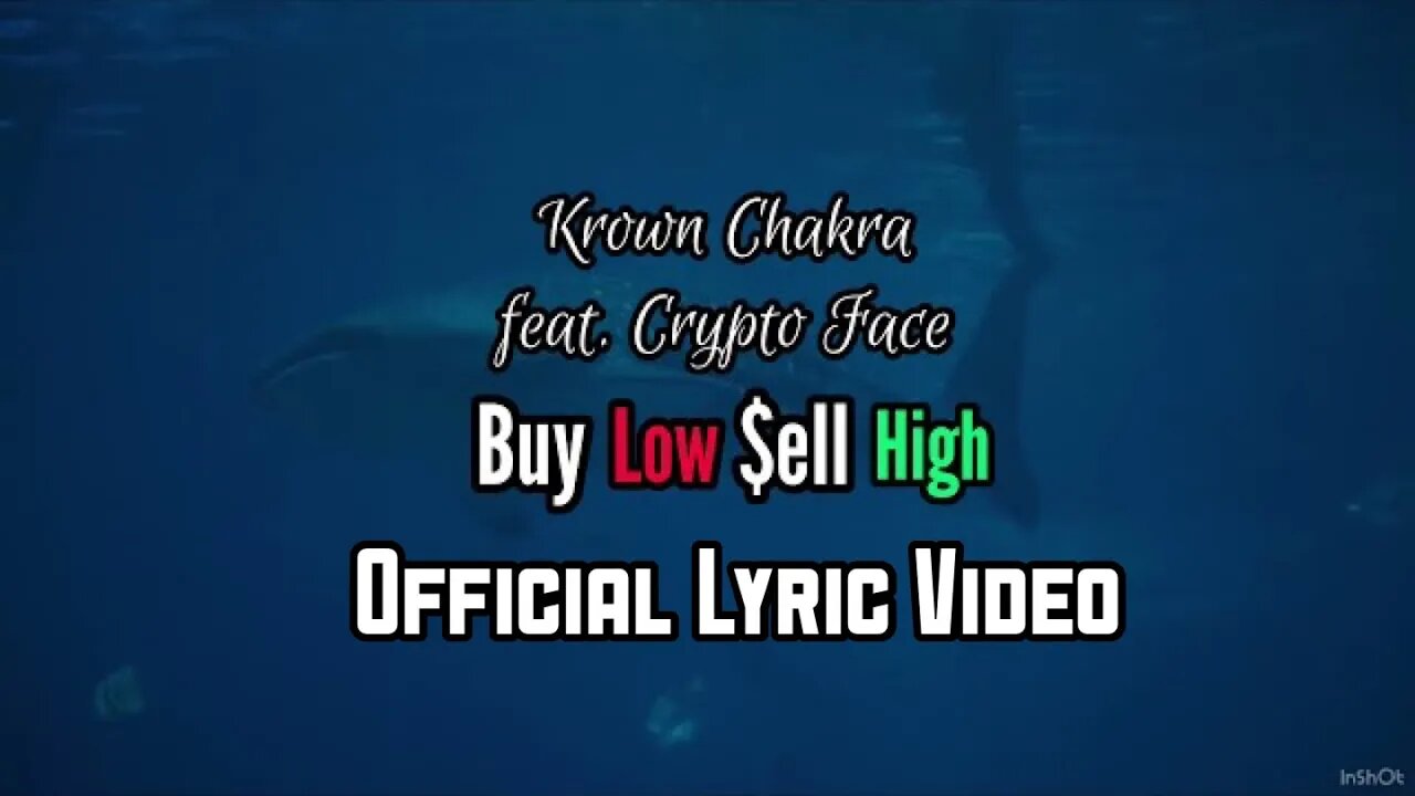 KROWN CHAKRA - Buy Low $ell High feat. Crypto Face the 🐐[Official Lyric Video]