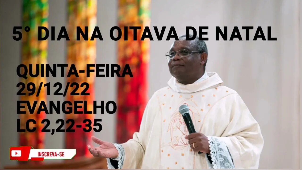 Homilia de Hoje | Padre José Augusto 29/12/22 | Quinta-feira