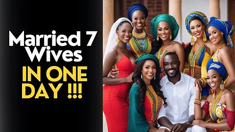 Man Marries 7 Women All At OnCe In One Day Which Got A lot Of People Shock!