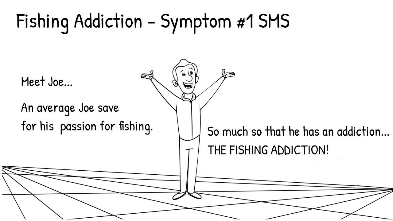 Are you addicted to fishing? Here is one symptom!