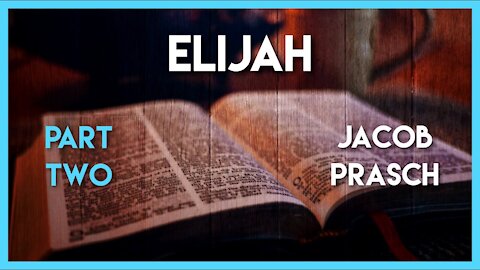 Elijah part 2: Online Bible Study