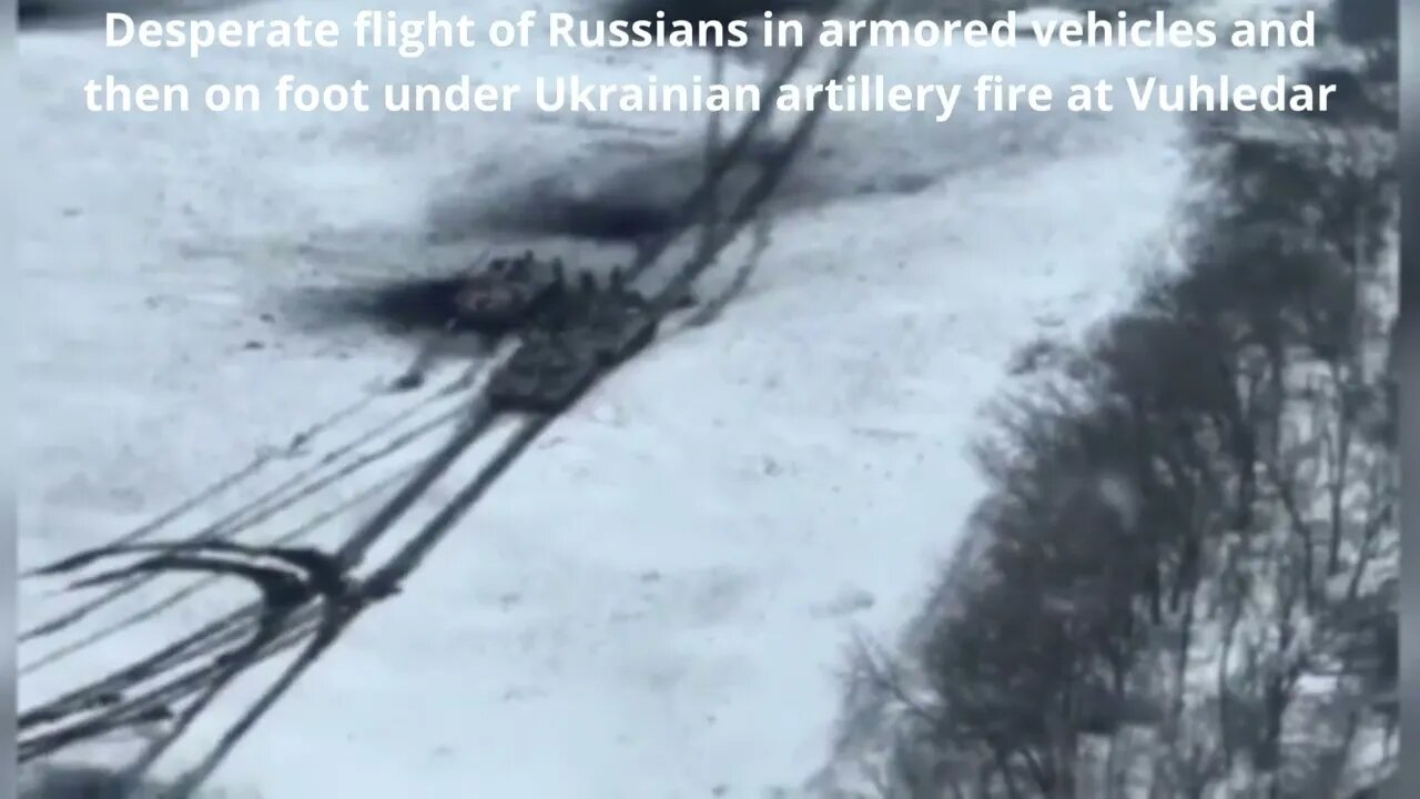 Desperate flight of Russians in armored vehicles and then on foot under Ukrainian artillery fire.