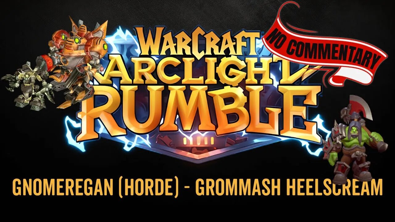 WarCraft Rumble - No Commentary Gameplay - Gnomeregan (Horde Week) - Grommash Hellscream