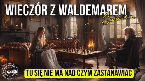 Tu się nie ma nad czym zastanawiać - Waldemar Świć