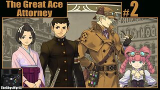 The Great Ace Attorney Playthrough | Part 2