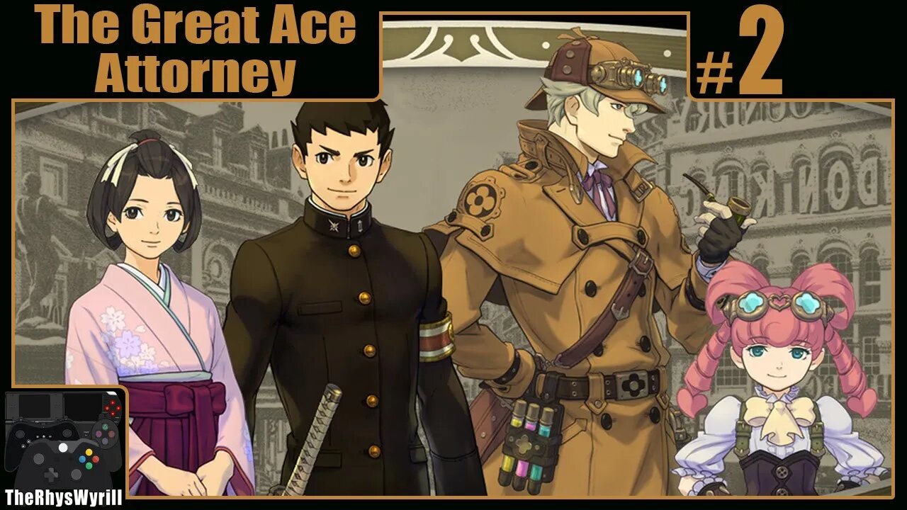 The Great Ace Attorney Playthrough | Part 2