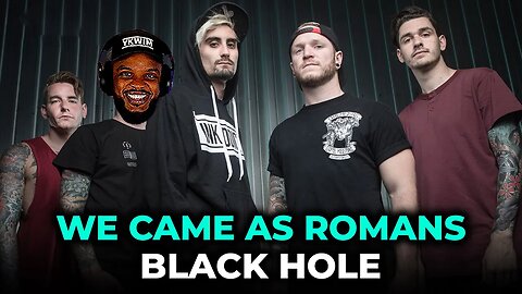 🎵 We Came As Romans - Black Hole REACTION