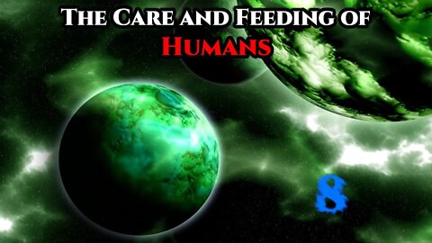The Care and Feeding of Humans Pt.8 - There's Snow on the Roof | Humans Are Space Orcs | HFY|