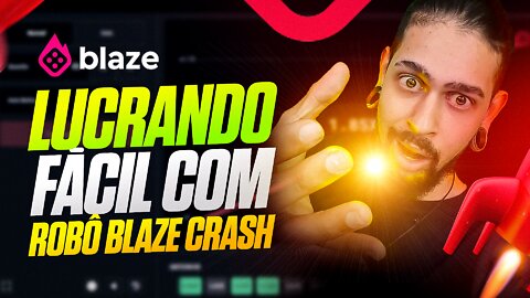 LUCRANDO FÁCIL NA BLAZE COM ROBÔ CRASH