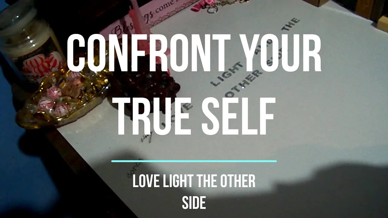 CONFRONT YOUR TRUE SELF