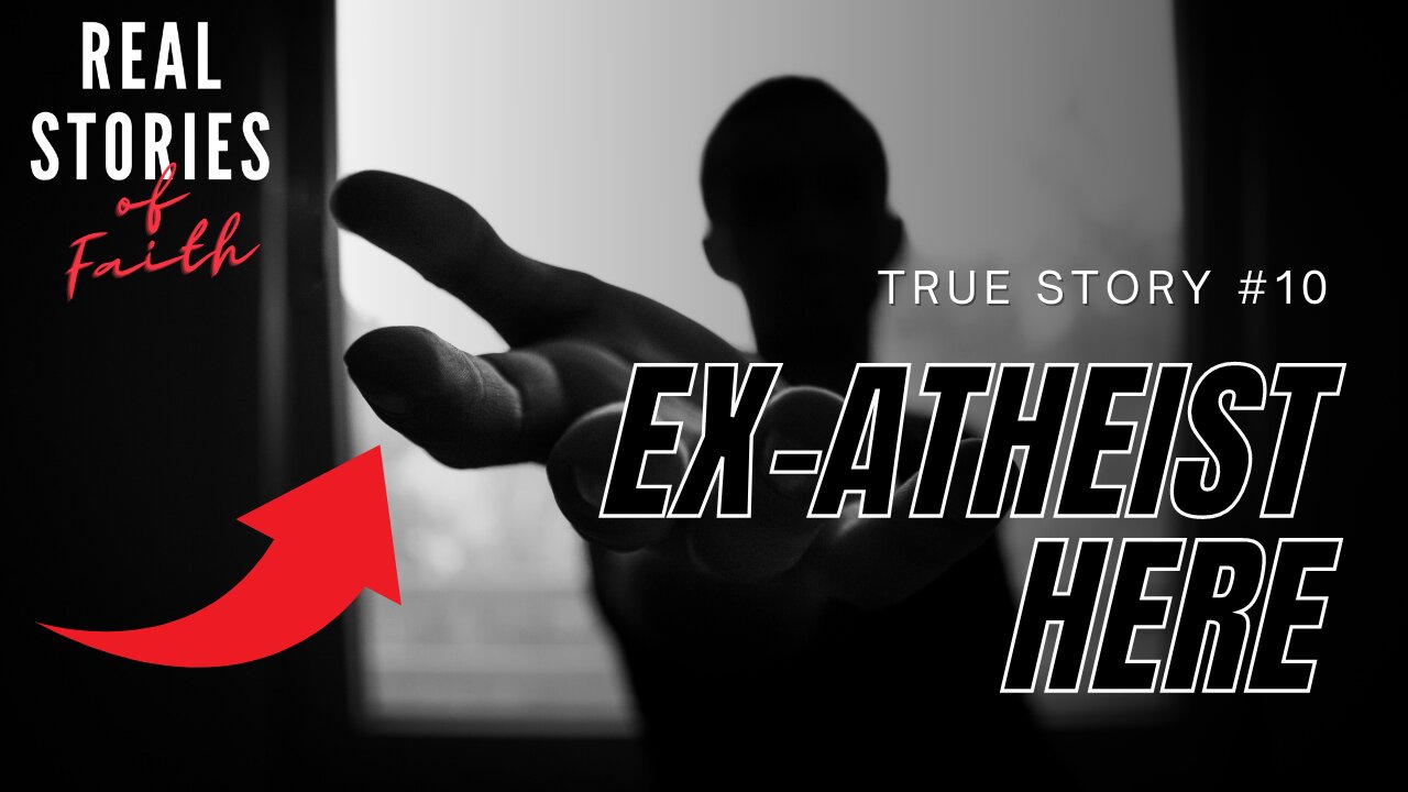 Ex-Atheist Here // Real Christian Testimony // Real Stories of Faith