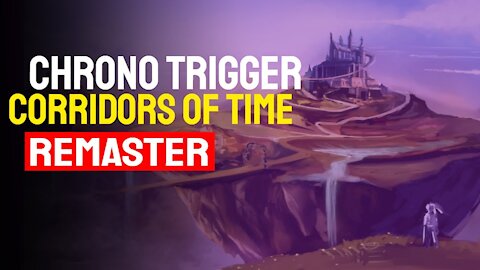 Chrono Trigger - Corridors of Time Remaster (Zeal Kingdom)