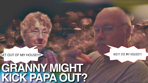 Would Granny Kick Papa Sam Out?!