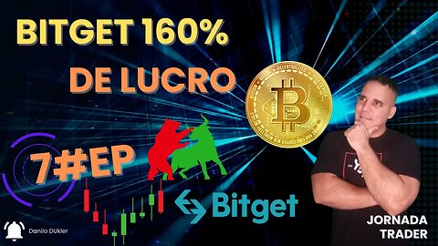 LUCRO DE 160% NO FUTURO#BITGET#JORNADA TRADER#ep7