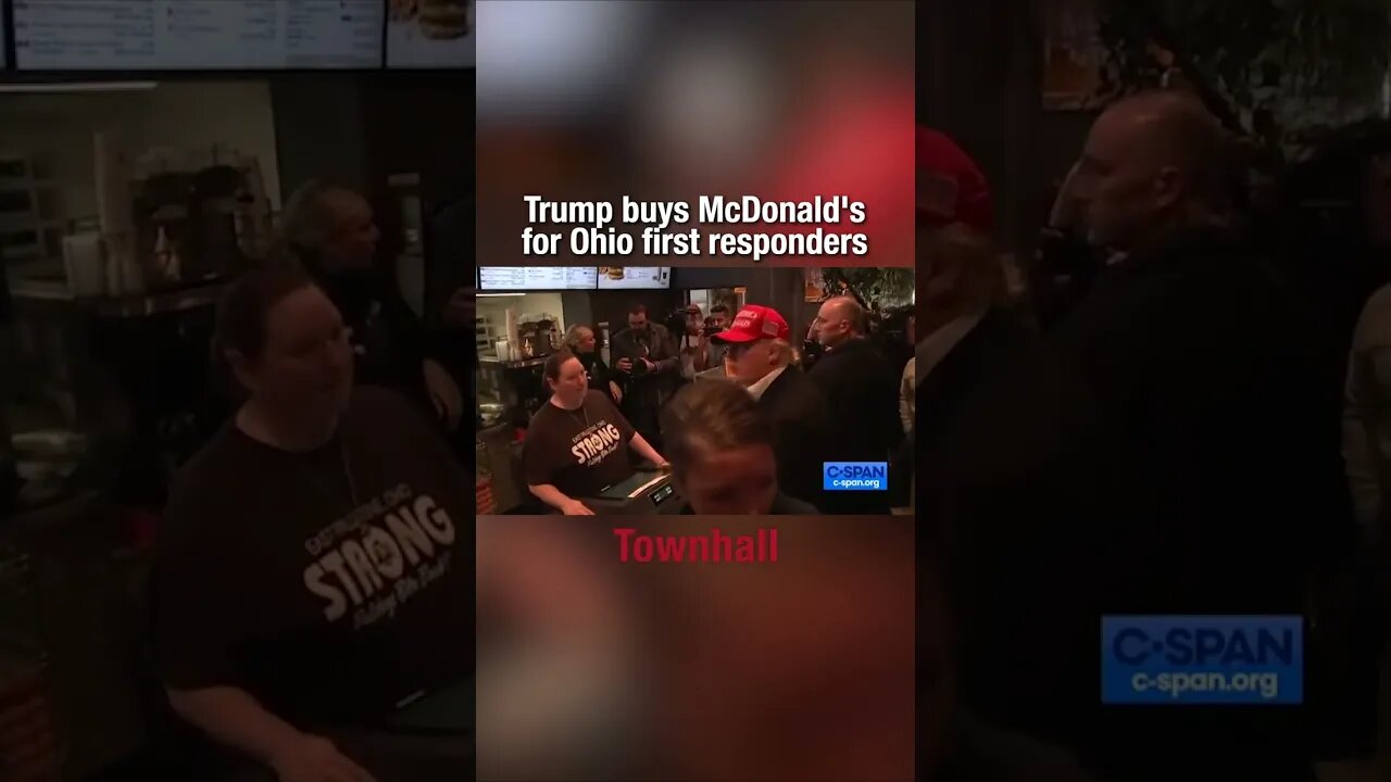 "Enjoy your meal!" Trump buys McDonald's for Ohio First Responders