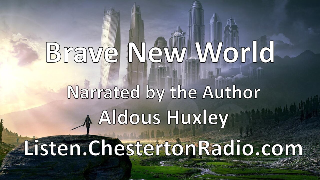 Brave New World - Narrated by Author Aldous Huxley