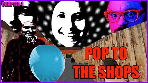 A Dream or Reality? | POP TO THE SHOPS: Chapter 1 (FPS Indie Horror)