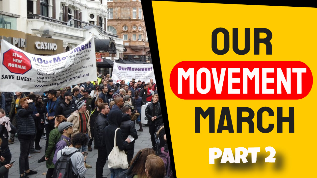 OUR MOVEMENT MARCH : PART 2 - 17TH OCTOBER 2020 - LONDON, ENGLAND