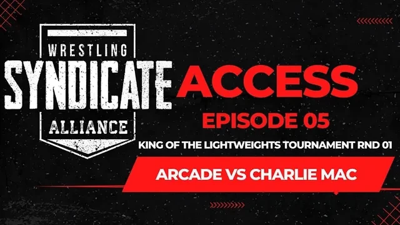 SWA Access 05 | Arcade vs Charlie Mac | WWE2K22