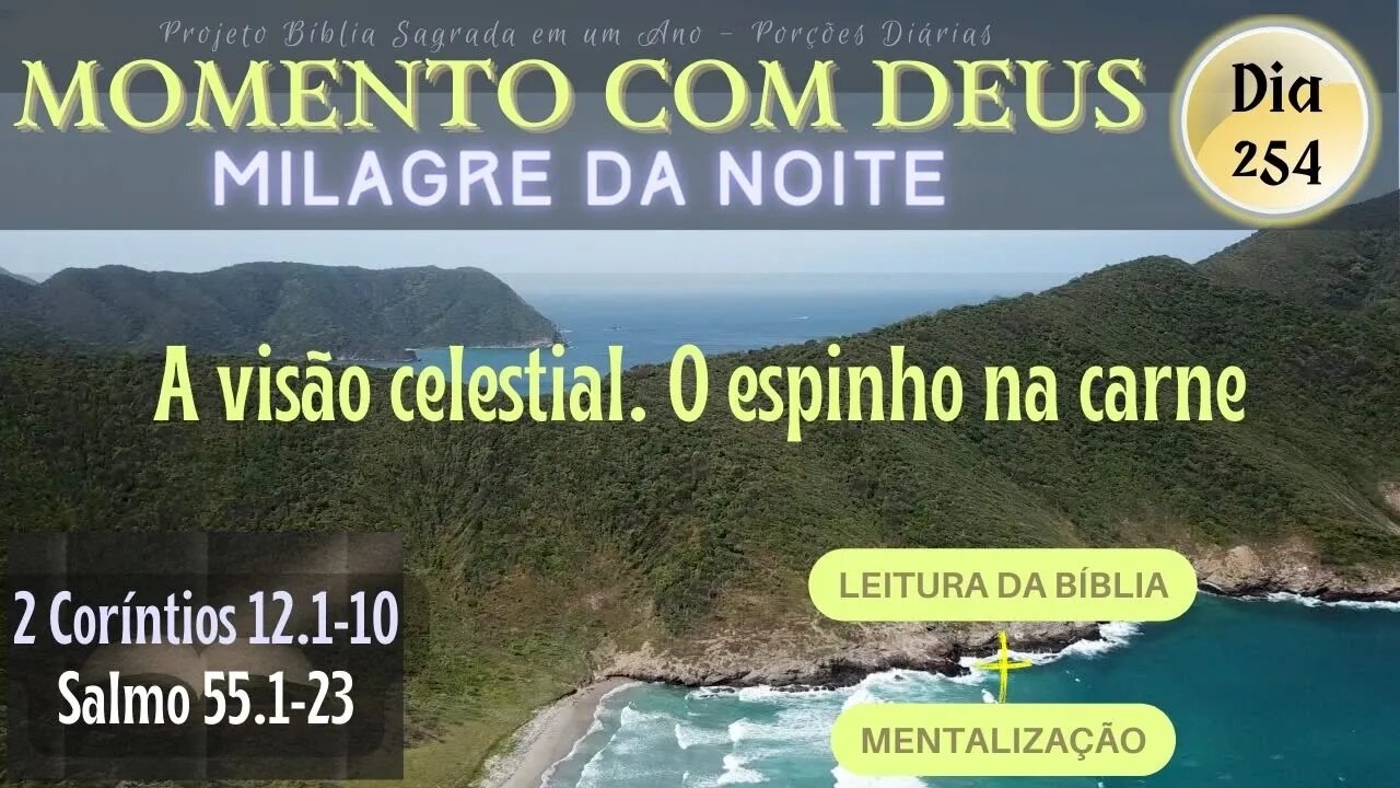 MOMENTO COM DEUS - MILAGRE DA NOITE - Dia 254/365 #biblia