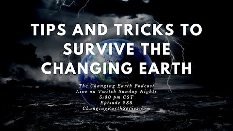 Tips & Tricks to Survive The Changing Earth
