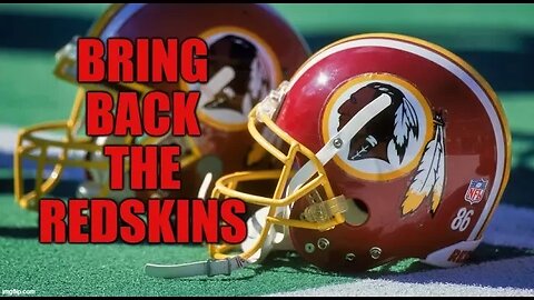 NAGA Petition To Reinstate Redskins Reaches 100k Signatures - "It Was Never An Offensive Term"