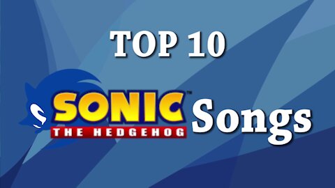 My Top 10 Sonic Lyrical Songs