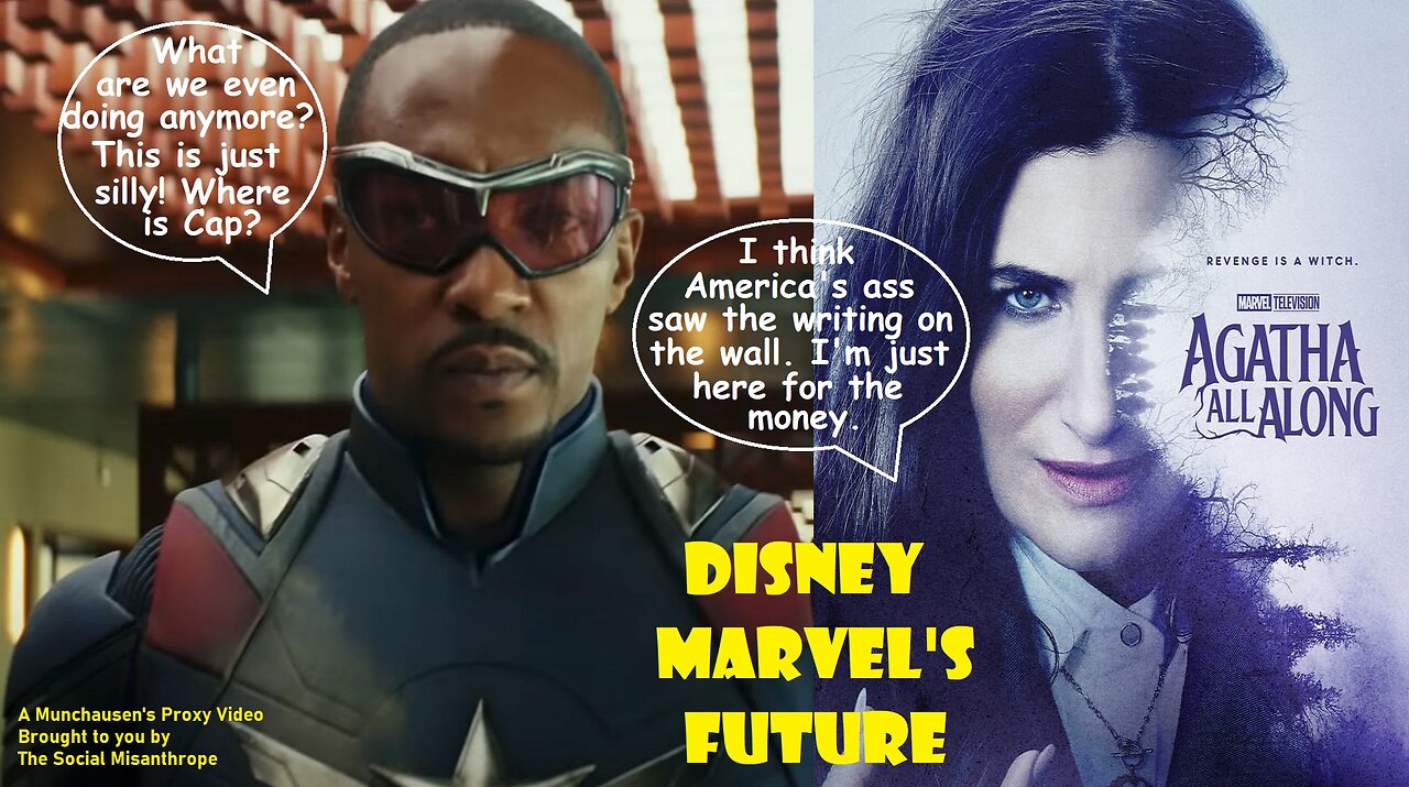 Disney Marvel’s Future On Display: Cap 4 & Agatha-A Munchausen’s Proxy Video-The Social Misanthrope