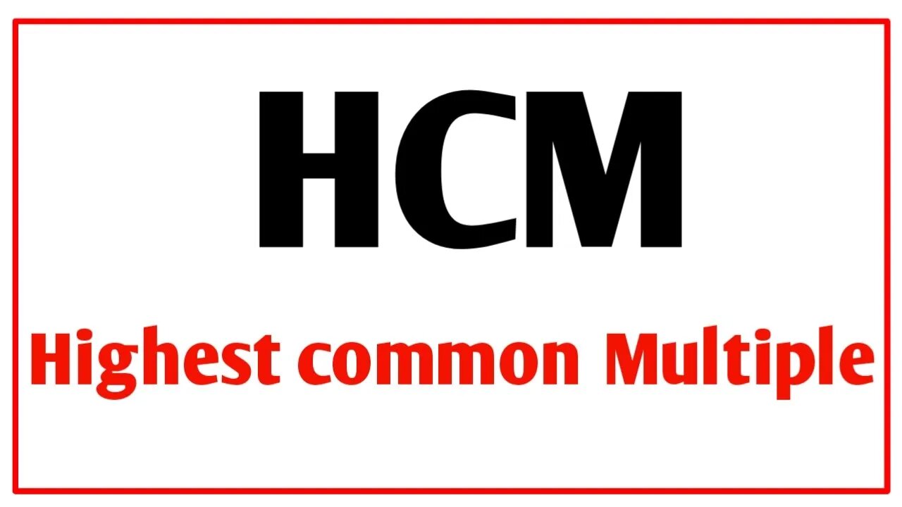 what is hcm/what is highest common multiple/ masavi/ 6th/number/hindi and english