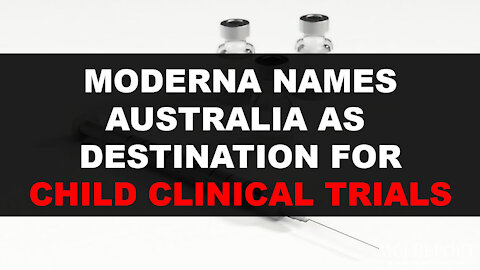 Moderna is interested to conduct child trials in Australia