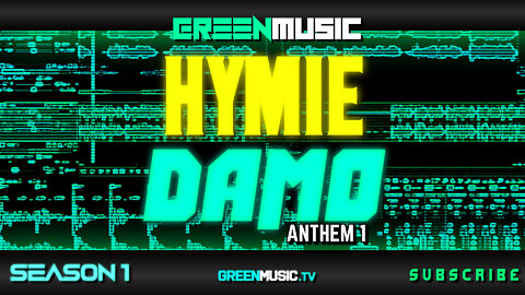 HYMIE & DAMO - ANTHEM 1 (Official Music Video)