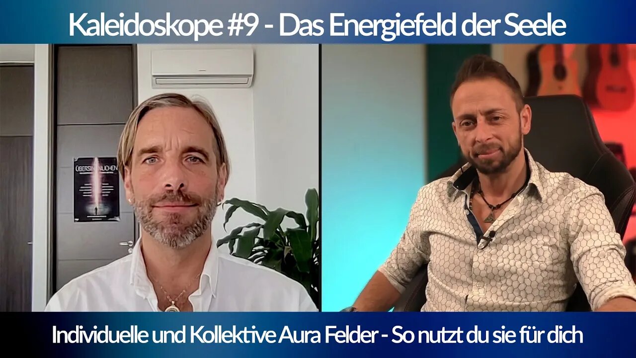 Kaleidoskope #9 Das Energiefeld der Seele - So nutzt du Sie für dich blaupause tv - Martin Zoller