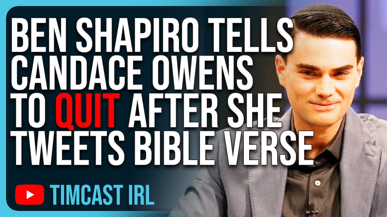 Ben Shapiro Tells Candace Owens To QUIT Daily Wire After She Tweets Out Bible Verse