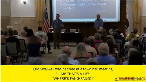 Eric Swalwell was heckled at a town hall meeting! "LIAR! THAT'S A LIE!" "WHERE'S FANG-FANG?!"