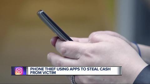 Phone thief using apps to steal cash from victim