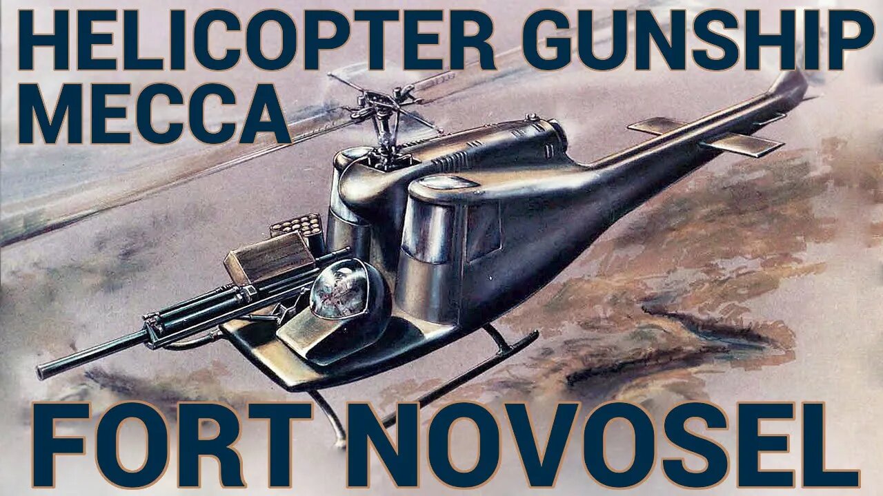 Fort Novosel: Helicopter Gunship Mecca