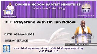 Prayerline with Dr. Ian Ndlovu (05/03/23)