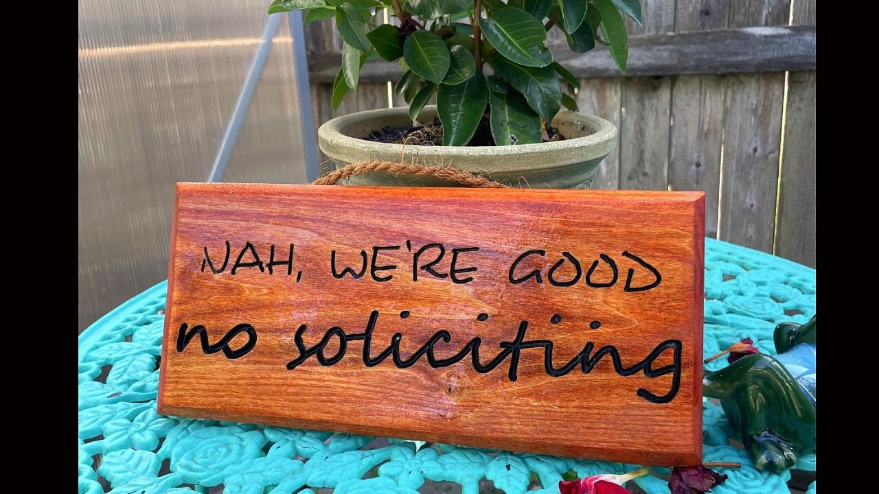 No Soliciting Sign - Handmade - NO CNC