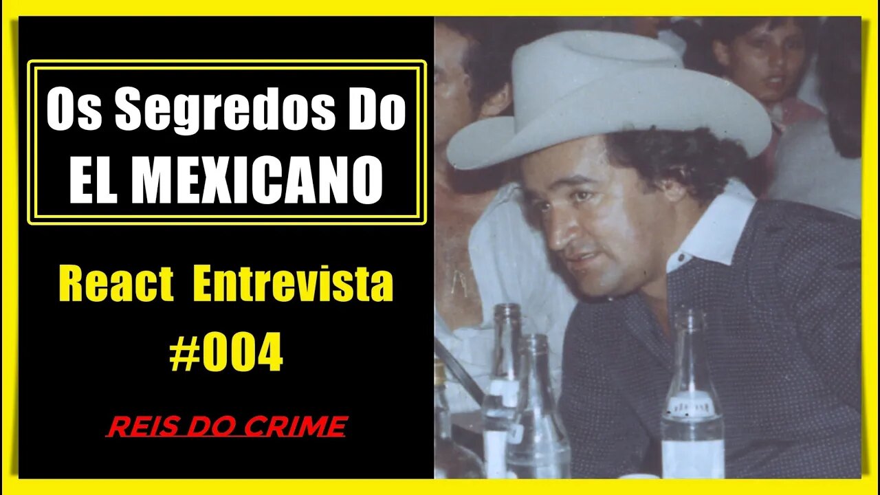 OS SEGREDOS DE POPEYE - JOSÉ GONZALO RODRÍGUZ GACHA "EL MEXICANO" - REACT #004