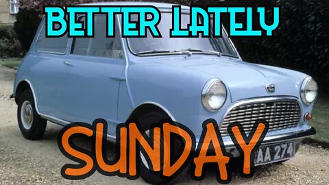 Better Lately - Sunday