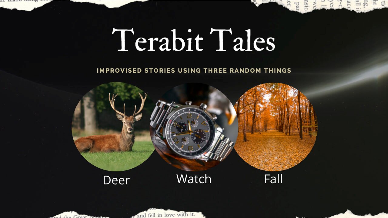 A deer and a watch in the fall, okay, now what?