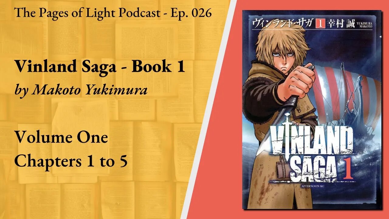 Vinland Saga - Volume One | Pages of Light Podcast Ep. 26