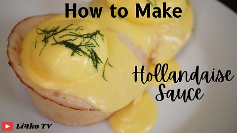 Hollandaise Sauce